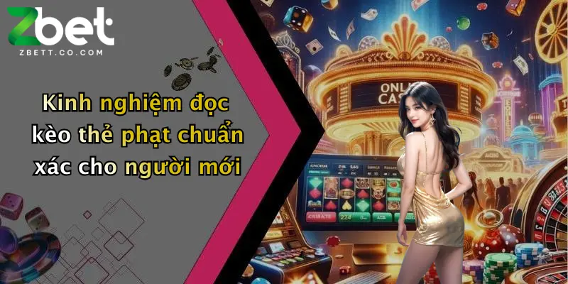 Kinh nghiệm đọc kèo thẻ phạt chuẩn xác cho người mới